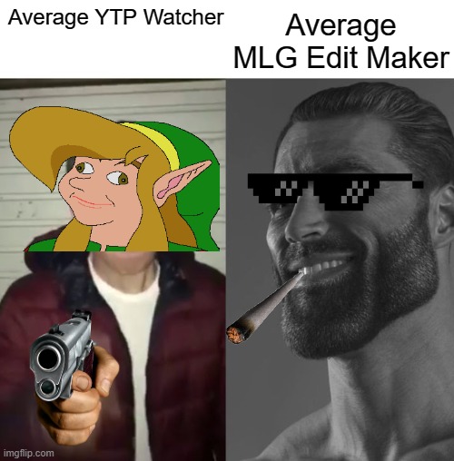 Average Fan vs Average Enjoyer | Average MLG Edit Maker; Average YTP Watcher | image tagged in average fan vs average enjoyer | made w/ Imgflip meme maker