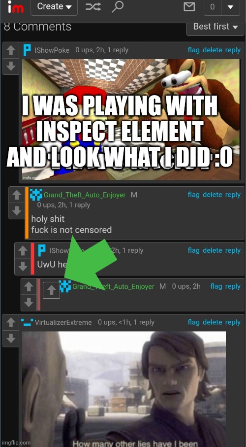 I WAS PLAYING WITH INSPECT ELEMENT AND LOOK WHAT I DID :0 | made w/ Imgflip meme maker