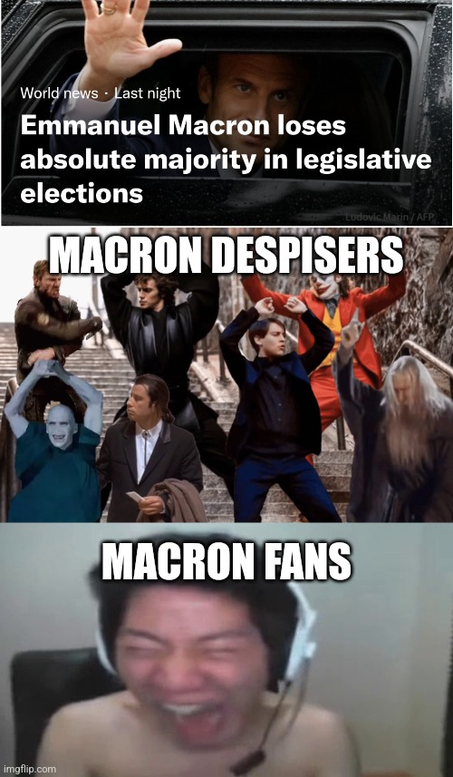 MACRON DESPISERS; MACRON FANS | image tagged in emmanuel macron,france,elections | made w/ Imgflip meme maker