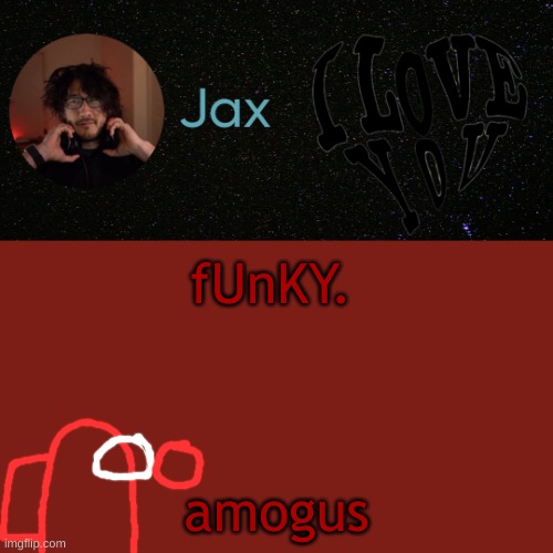 fUnKY. amogus | made w/ Imgflip meme maker