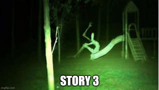 STORY 3 | made w/ Imgflip meme maker