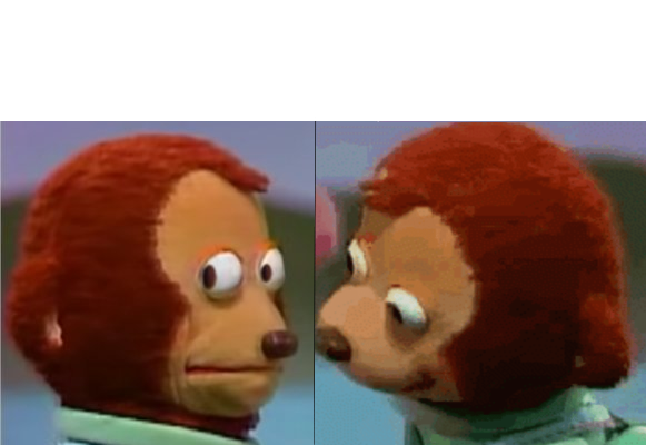 High Quality monkey puppet the 2nd Blank Meme Template