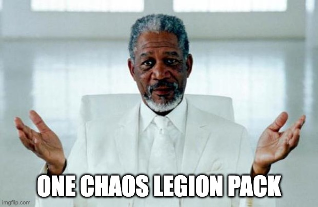 God Morgan Freeman | ONE CHAOS LEGION PACK | image tagged in god morgan freeman | made w/ Imgflip meme maker