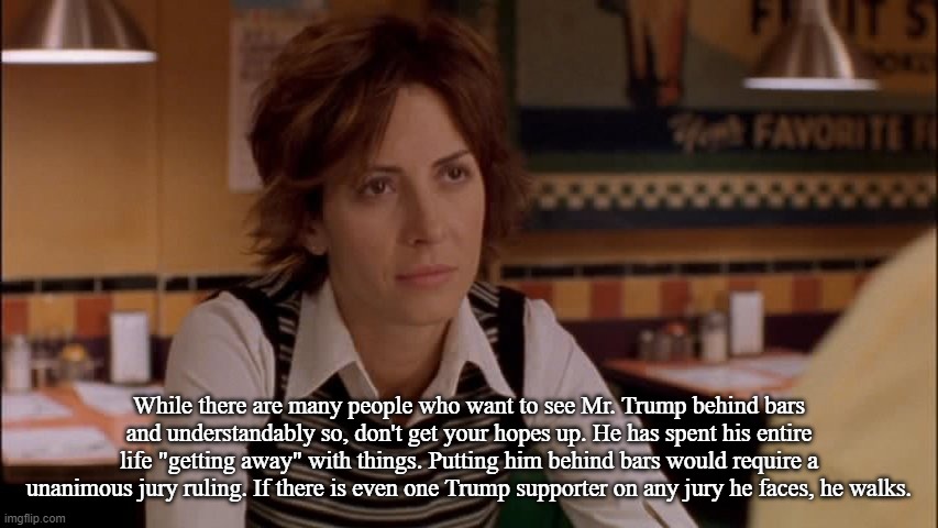 Melanie Marcus | While there are many people who want to see Mr. Trump behind bars and understandably so, don't get your hopes up. He has spent his entire li | image tagged in melanie marcus | made w/ Imgflip meme maker