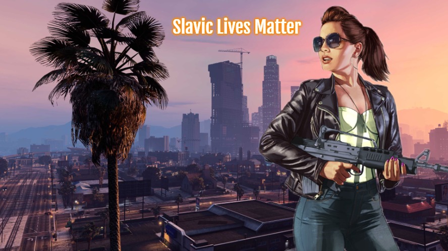 Grand Theft Auto VI | Slavic Lives Matter | image tagged in grand theft auto vi,slavic | made w/ Imgflip meme maker