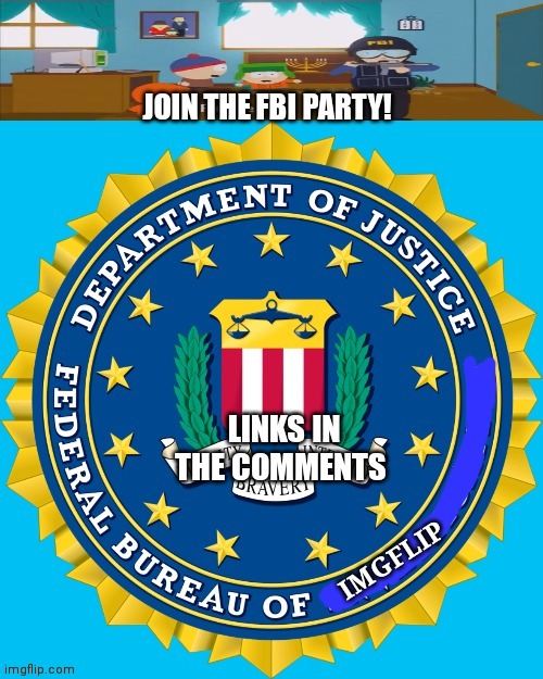 Vote crusaders/ FBI | image tagged in fbi party,why is the fbi here | made w/ Imgflip meme maker