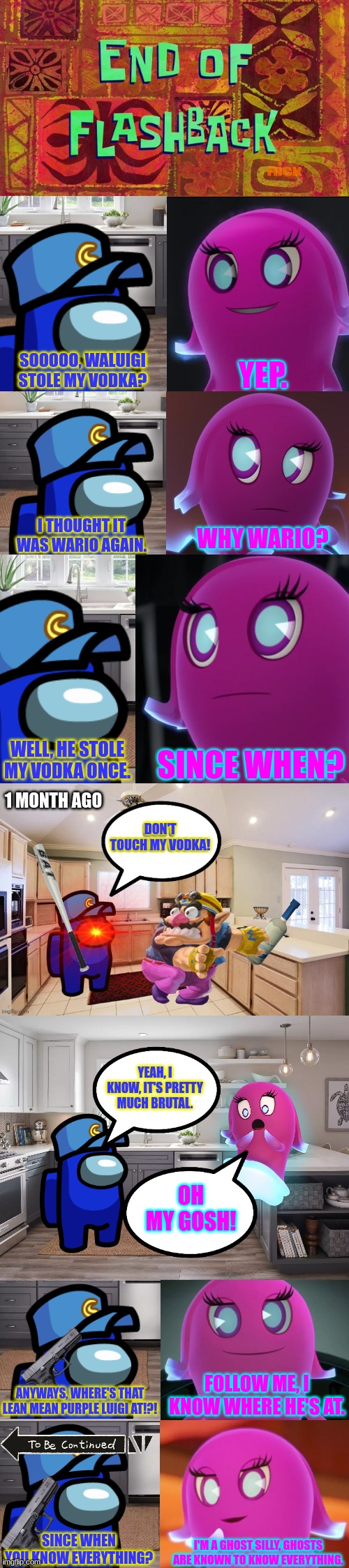 When someone steals Cam's Vodka Part 3 | image tagged in ocs,wario,waluigi,pacman,ghost,crossover | made w/ Imgflip meme maker