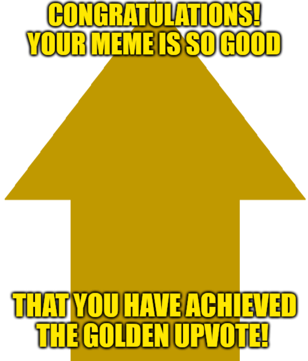 High Quality Golden Upvote (White) Blank Meme Template