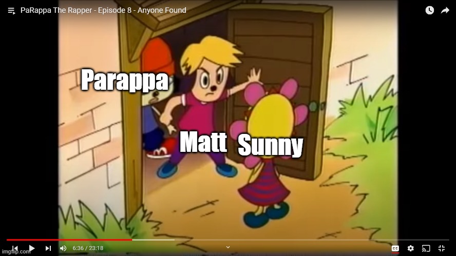 Yet another parappa antimeme | Parappa; Matt; Sunny | image tagged in sunny spying on the boys,antimeme | made w/ Imgflip meme maker