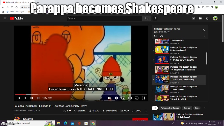 The next scene is pretty  memeable as well | Parappa becomes Shakespeare | image tagged in i won't lose to you pj i challenge thee | made w/ Imgflip meme maker