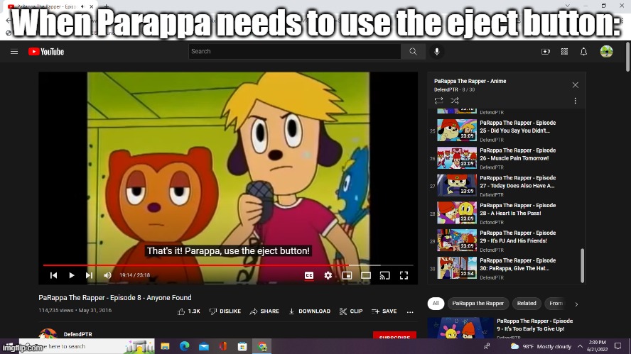 Parappa, use the eject button | When Parappa needs to use the eject button: | image tagged in parappa use the eject button,antimeme | made w/ Imgflip meme maker