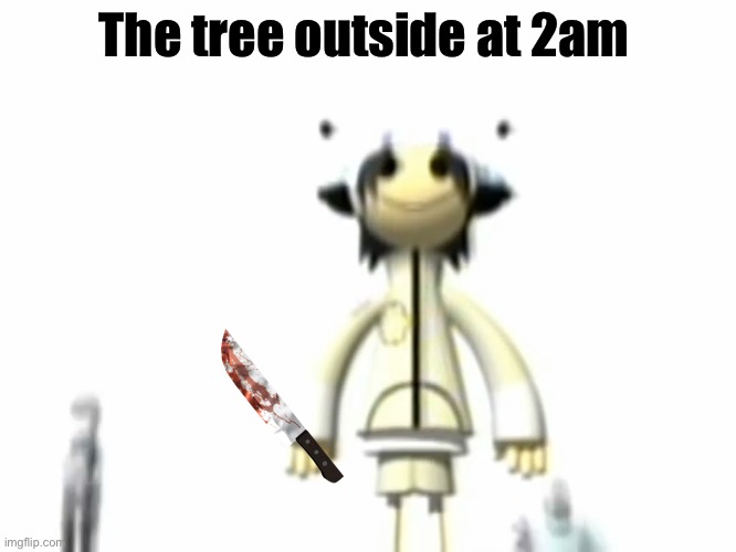 Facts | The tree outside at 2am | image tagged in cursed noodle | made w/ Imgflip meme maker