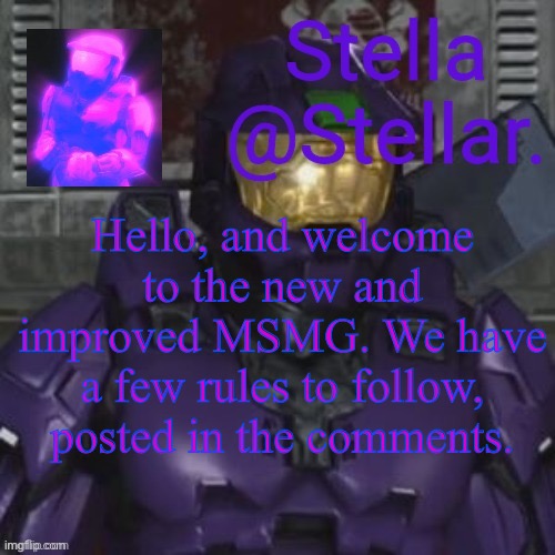 north and theta | Hello, and welcome to the new and improved MSMG. We have a few rules to follow, posted in the comments. | image tagged in north and theta | made w/ Imgflip meme maker