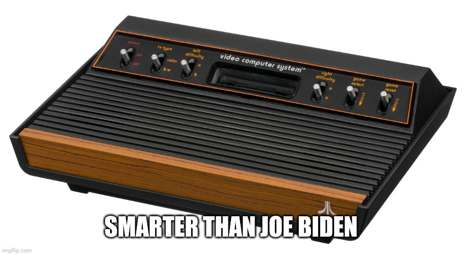 atari 2600 | SMARTER THAN JOE BIDEN | image tagged in atari 2600 | made w/ Imgflip meme maker