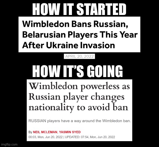 Small Brain Wimbledon | HOW IT STARTED; HOW IT’S GOING | image tagged in sports | made w/ Imgflip meme maker