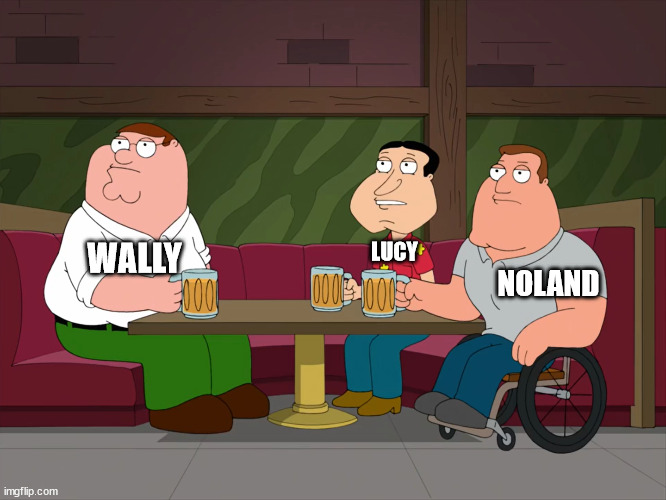 Greta's not here anymore. | WALLY; LUCY; NOLAND | image tagged in cleveland's not here anymore,family guy,pokemon,memes | made w/ Imgflip meme maker