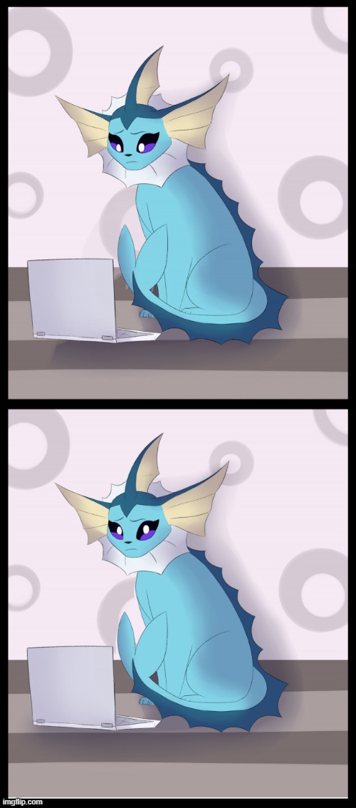 me seeing a rule34 template of Vaporeon | image tagged in vaporeon computer reaction | made w/ Imgflip meme maker