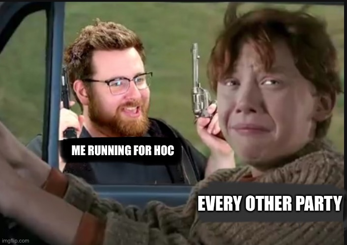 Vote warwingslover for HoC this election! | ME RUNNING FOR HOC; EVERY OTHER PARTY | image tagged in tomska scaring ron,election,congress | made w/ Imgflip meme maker