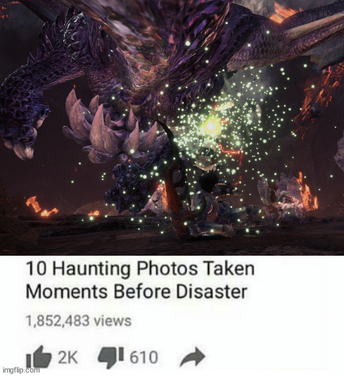 With an extra second I would have survived | image tagged in pictures taken moments before disaster,mhw,iceborne,alatreon,carting | made w/ Imgflip meme maker