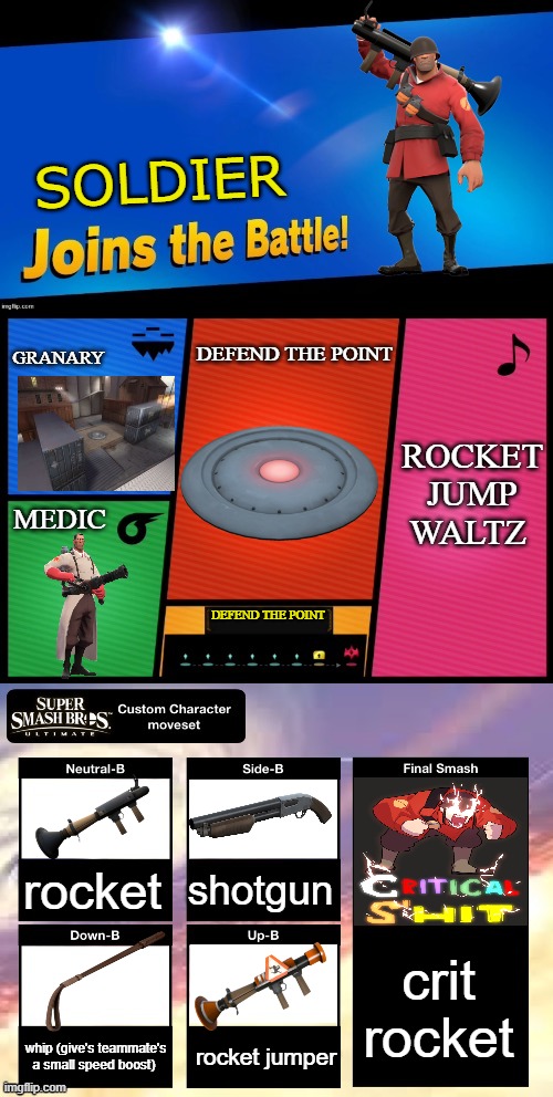 soldier joins the battle maggots | SOLDIER; DEFEND THE POINT; GRANARY; ROCKET JUMP WALTZ; MEDIC; DEFEND THE POINT; shotgun; rocket; crit rocket; rocket jumper; whip (give's teammate's a small speed boost) | image tagged in smash ultimate new fighter template | made w/ Imgflip meme maker