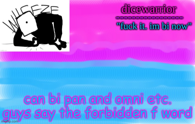 Announcement 12 | can bi pan and omni etc. guys say the forbidden f word | image tagged in announcement 12 | made w/ Imgflip meme maker