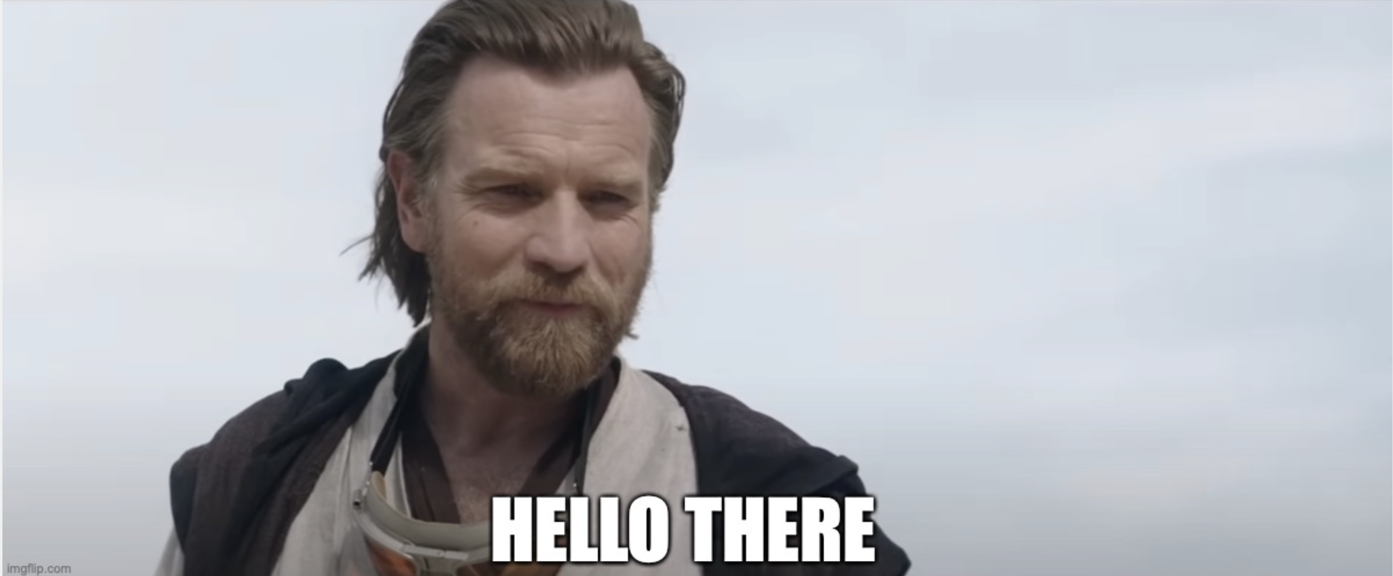 Hello There Obi Wan Series Blank Meme Template