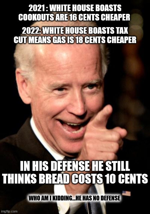 PUTIN - PUTIN - PUTIN |  IN HIS DEFENSE HE STILL THINKS BREAD COSTS 10 CENTS; WHO AM I KIDDING...HE HAS NO DEFENSE | image tagged in joe biden,puppet,liberal logic | made w/ Imgflip meme maker