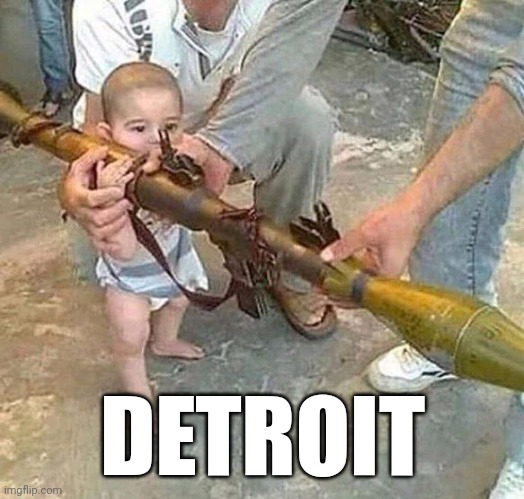 DETROIT | made w/ Imgflip meme maker