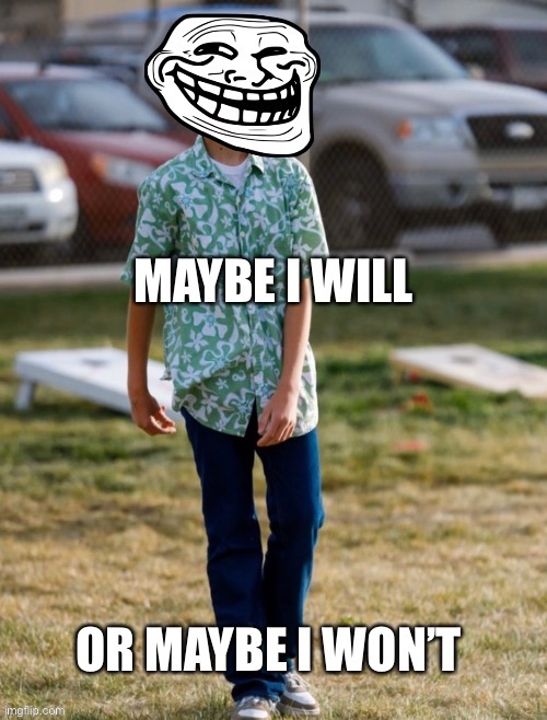 ? | image tagged in troll face,face reveal | made w/ Imgflip meme maker