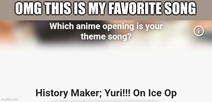 OMG THIS IS MY FAVORITE SONG | made w/ Imgflip meme maker