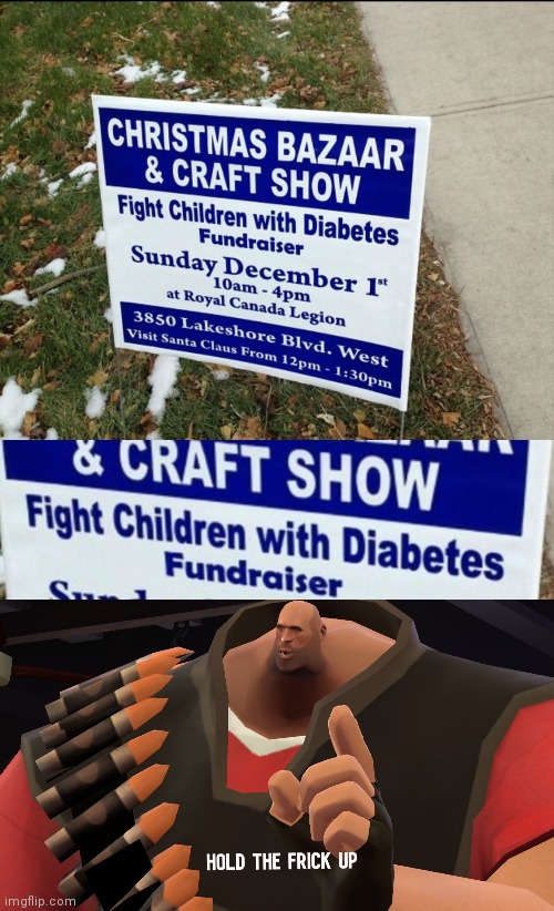 Oh no | image tagged in hold the frick up,diabetes,fight,children,hold up | made w/ Imgflip meme maker