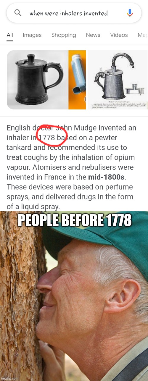 The breathing tree | PEOPLE BEFORE 1778 | image tagged in tree,inhaler,tree sniffer | made w/ Imgflip meme maker