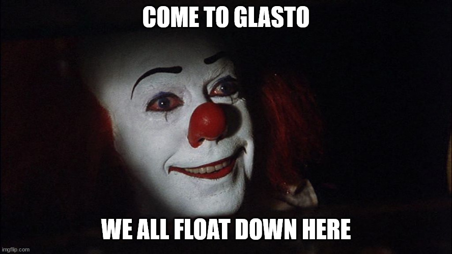 Stephen King It Pennywise Sewer Tim Curry We all Float Down Here | COME TO GLASTO WE ALL FLOAT DOWN HERE | image tagged in stephen king it pennywise sewer tim curry we all float down here | made w/ Imgflip meme maker