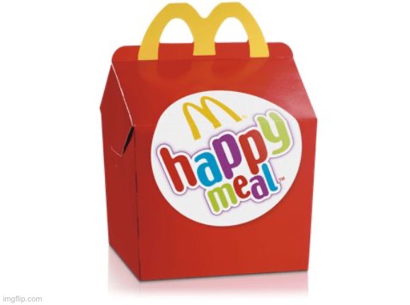 happy meal | image tagged in happy meal | made w/ Imgflip meme maker