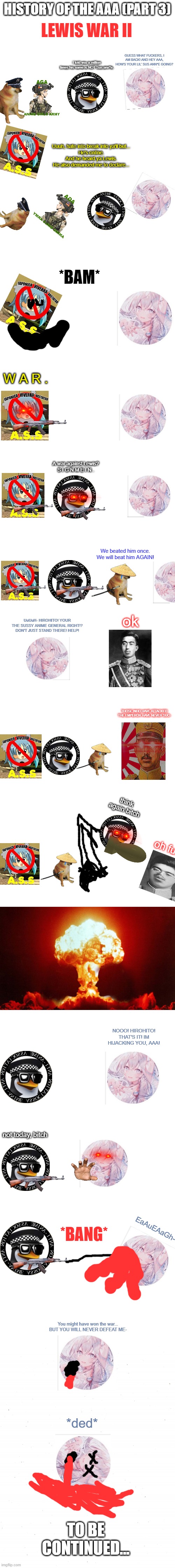 PART 3 | image tagged in lewis war 2 | made w/ Imgflip meme maker