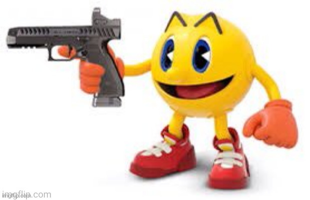 good morning | image tagged in pac man with gun | made w/ Imgflip meme maker