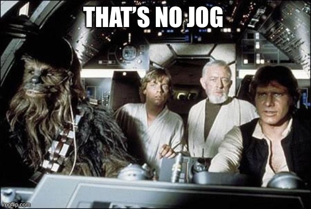 That's no moon |  THAT’S NO JOG | image tagged in that's no moon | made w/ Imgflip meme maker