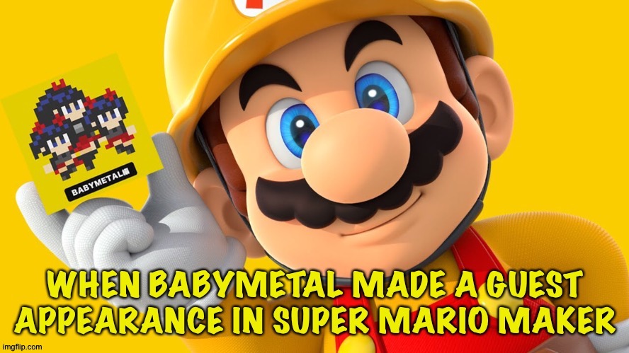 Back when they were a real trio | image tagged in babymetal,super mario maker | made w/ Imgflip meme maker