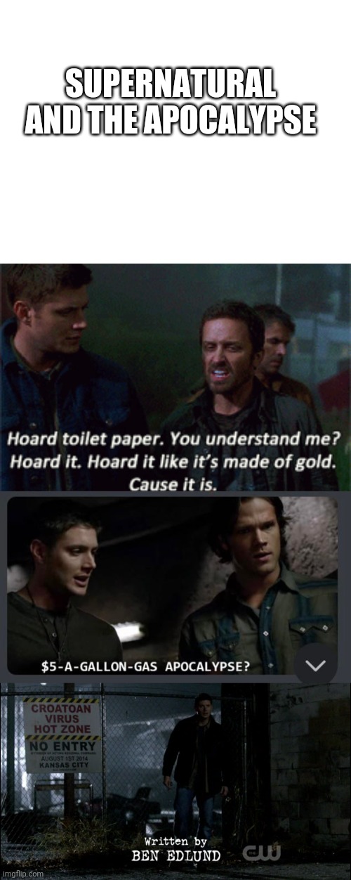 It's the End of the World |  SUPERNATURAL AND THE APOCALYPSE | image tagged in blank white template,supernatural chuck,supernatural,2020,2022 | made w/ Imgflip meme maker