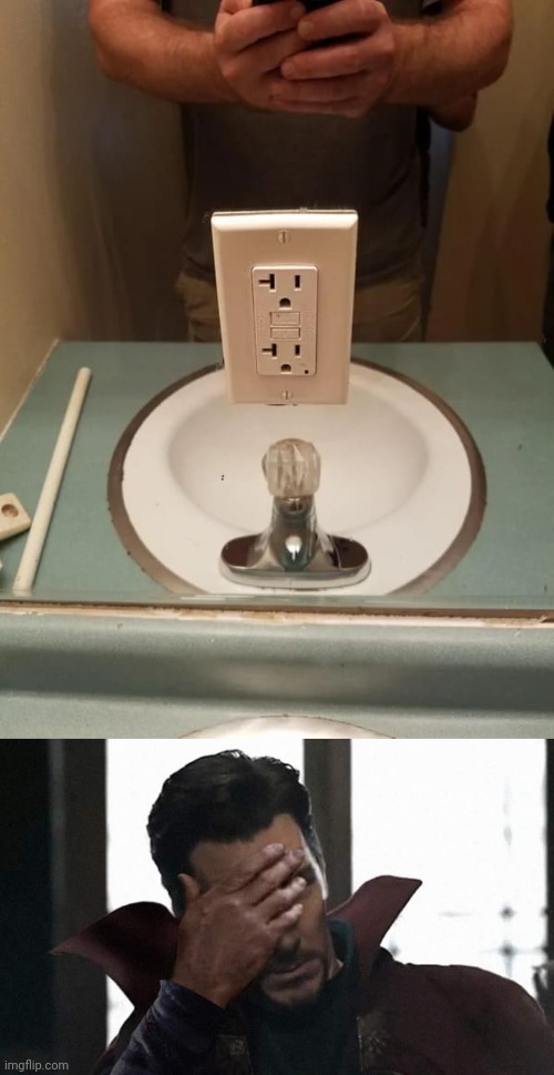 A plug socket on the mirror | image tagged in doctor strange facepalm,plug,socket,you had one job,mirror,memes | made w/ Imgflip meme maker