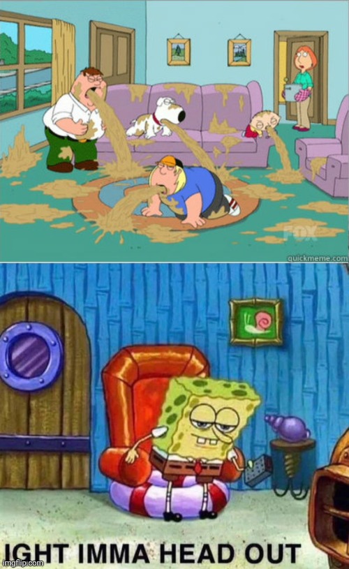 image tagged in vomit family guy,memes,spongebob ight imma head out | made w/ Imgflip meme maker