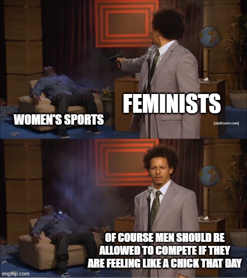 I won't insult your intelligence by suggesting that you really believe what you just said - WF Buckley Jr | FEMINISTS; WOMEN'S SPORTS; OF COURSE MEN SHOULD BE ALLOWED TO COMPETE IF THEY ARE FEELING LIKE A CHICK THAT DAY | image tagged in trans,womens sports | made w/ Imgflip meme maker