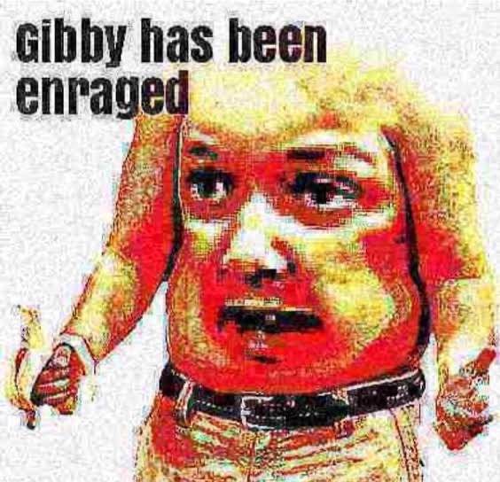 High Quality Gibby has been enraged Blank Meme Template