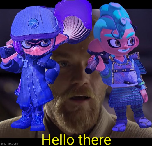 Hello there | made w/ Imgflip meme maker