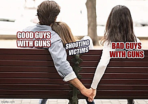 Good guys with guns | image tagged in good guys with guns | made w/ Imgflip meme maker