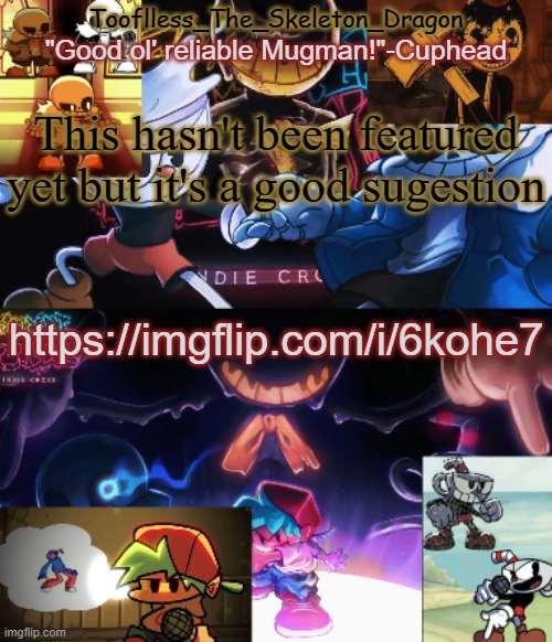 It's about the commenting system | This hasn't been featured yet but it's a good sugestion; https://imgflip.com/i/6kohe7 | image tagged in toof's/skid's indie cross temp | made w/ Imgflip meme maker