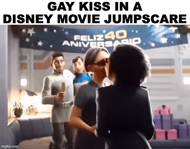 OOOGA BOOGA BOOGA! | GAY KISS IN A DISNEY MOVIE JUMPSCARE | image tagged in disney,lgbtq,jumpscare,pride month | made w/ Imgflip meme maker