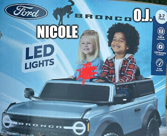 I couldn't resist | NICOLE; O.J. | image tagged in oj simpson | made w/ Imgflip meme maker