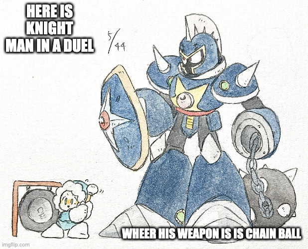 Ice Man and Knight Man | HERE IS KNIGHT MAN IN A DUEL; WHEER HIS WEAPON IS IS CHAIN BALL | image tagged in megaman,iceman,knightman,memes | made w/ Imgflip meme maker