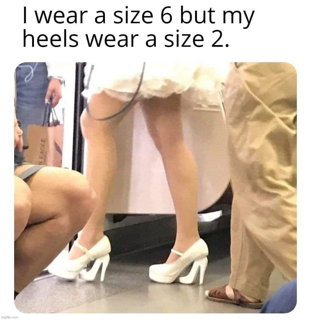 image tagged in high heels | made w/ Imgflip meme maker